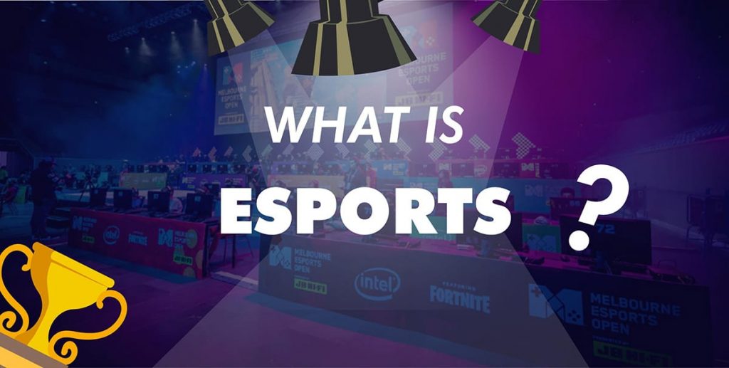 What is Esports?